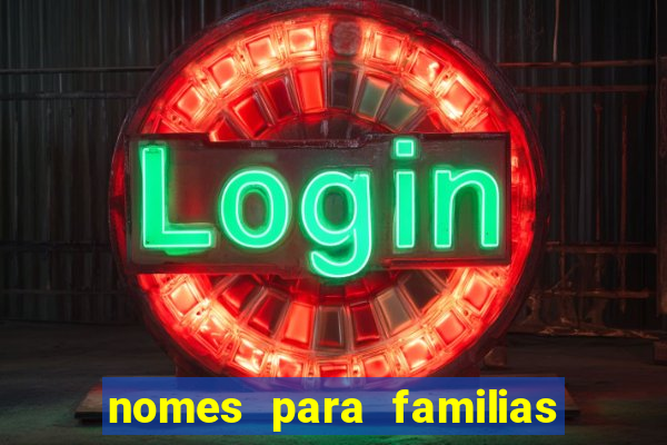 nomes para familias em jogos